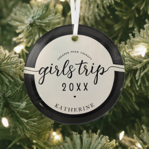 Girls Trip Cheaper Than Therapy Custom Girls Vacay Glass Ornament