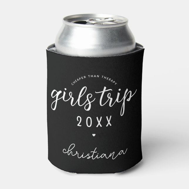 Girls Trip Cheaper Than Therapy Custom Vacation Can Cooler (Can Front)