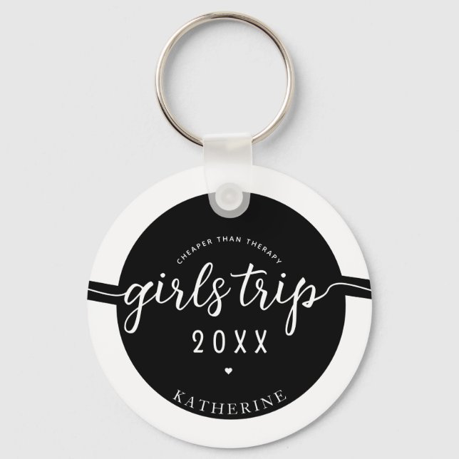 Girls Trip Cheaper Than Therapy Custom Vacation Keychain (Front)