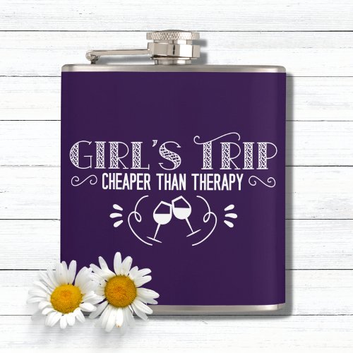 Girls Trip Cheaper Than Therapy Flask