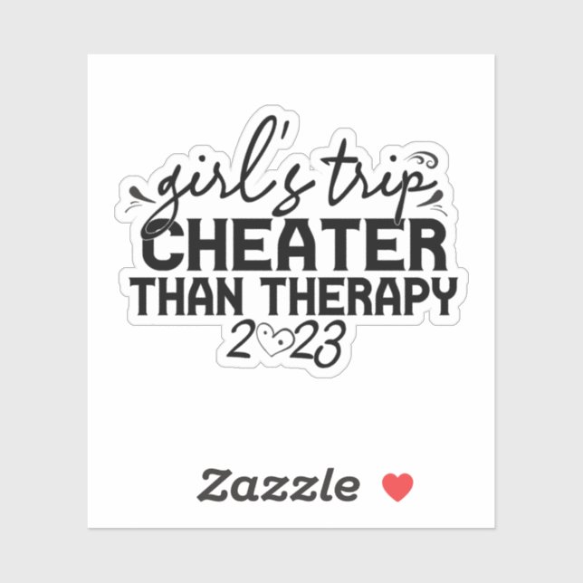 Girls Trip Cheaper Than Therapy Funny Vacation  Sticker (Sheet)