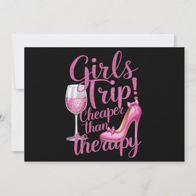 Girls Trip Cheaper Than Therapy Weekend Wine Party Invitation (Front)