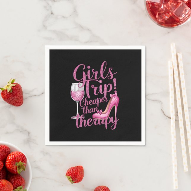 Girls Trip Cheaper Than Therapy Weekend Wine Party Napkins (Insitu)
