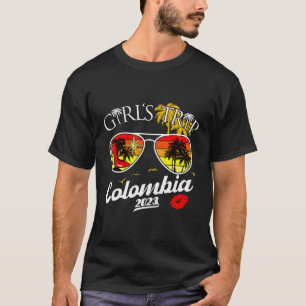 Girls Trip Colombia 2023 Shirts For Women Weekend