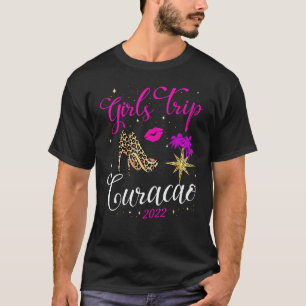 Girls Trip Curacao 2022 For Womens Weekend, Birthd T-Shirt