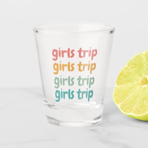 Girls Trip Cute Retro Girls Weekend Getaway Vacay Shot Glass