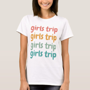 Girls Trip Cute Retro Girls Weekend Getaway Vacay T-Shirt