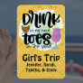 Girl's Trip Drink In Hand Toes In Sand Cruise Door Magnet