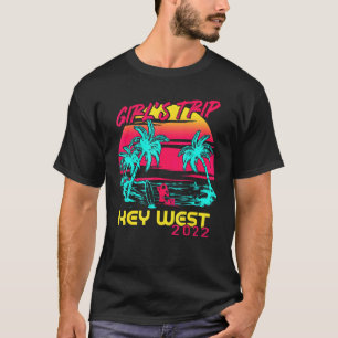 Girls Trip Key West 2022 Florida Beach Summer Vaca T-Shirt