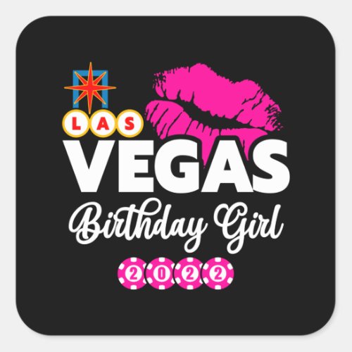 Girls Trip _ Las Vegas 2022 _ Vegas Birthday Girl Square Sticker