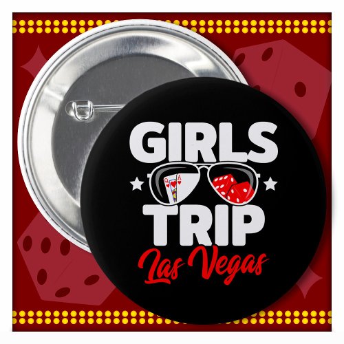 Girls Trip Las Vegas Vacation Girls Trip Las Vegas Button