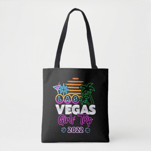 Girls Trip Las Vegas  _ Vegas Girls Trip 2022 Tote Bag