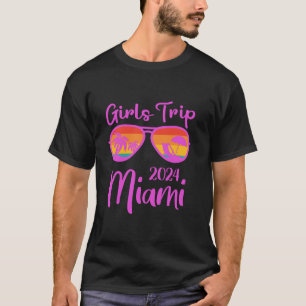 Girls Trip Miami 2024 Weekend Birthday Party Women T-Shirt