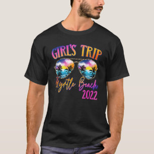 Girls Trip Myrtle Beach 2022 Sunglasses Summer Gro T-Shirt