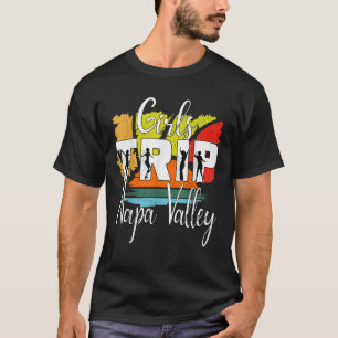 Girls Trip Napa Valley Womens Bachelorette Party M T-Shirt