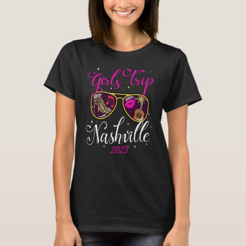 Girls Trip Nashville 2023 For Womens Weekend Birth T_Shirt