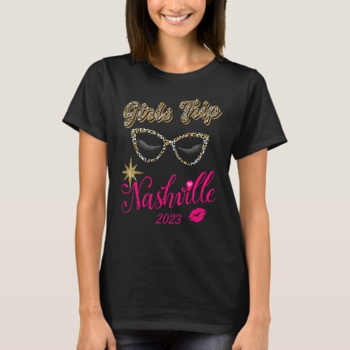 Girls Trip Nashville 2023 For Womens Weekend Birth T_Shirt
