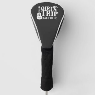 Girls Trip Nashville 2025 Vacation Summer  Golf Head Cover
