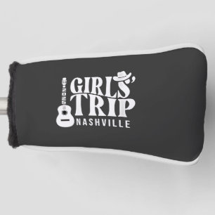 Girls Trip Nashville 2025 Vacation Summer  Golf Head Cover