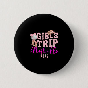 Girls Trip Nashville 2026 Girls Travel Nashville V Button