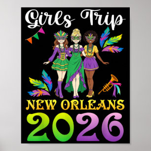 Girls Trip New Orleans 2026 Mardi Gras Day Squad T Poster