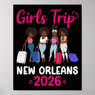Girls Trip New Orleans 2026 Squad Matching Outfit Poster