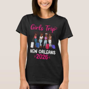 Girls Trip New Orleans 2026 Squad Matching Outfit T-Shirt