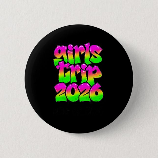 Girls Trip New Orleans Louisiana 2026 Graffiti Gre Button (Front)