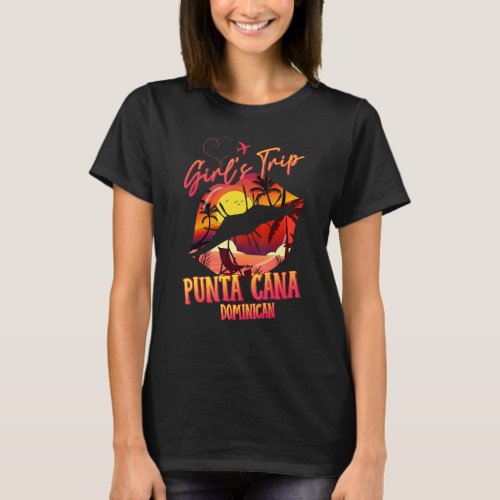 Girls Trip Punta Cana 2022 Vacation Lips Besties T T_Shirt