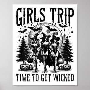 Girls Trip Salem Time To Get-wicked Ghouls Hallowe Poster
