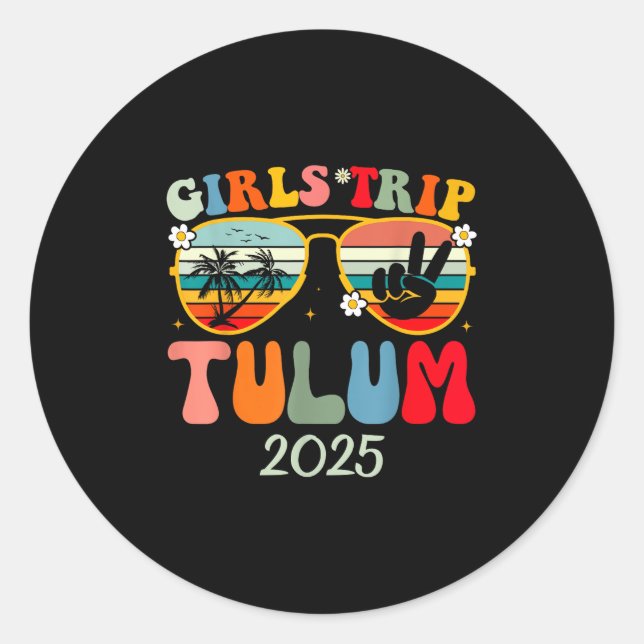Girls Trip Tulum 2025 Summer Beach Weekend Vacatio Classic Round Sticker (Front)