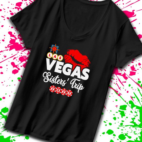Girls Trip _ Vegas Sisters Trip 2022 T_Shirt