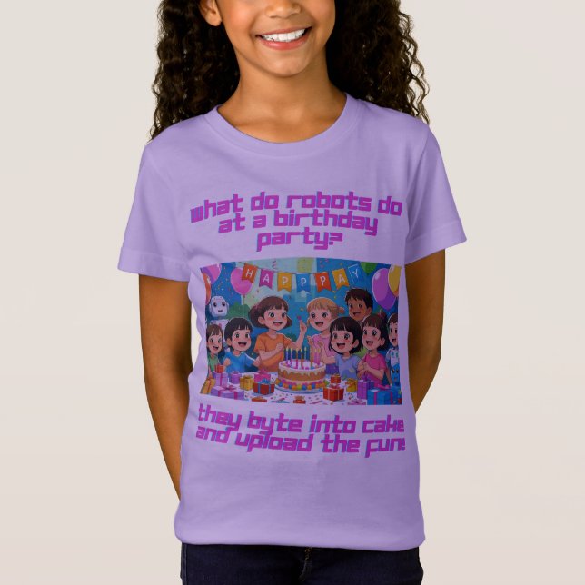 Girls Tshirt-Girls’ Birthday Robot Joke T-Shirt (Front)
