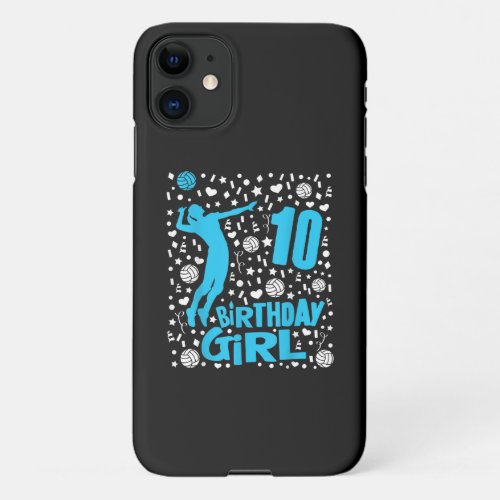 Girls Volleyball 10th Birthday Gift _ 10 Year Old iPhone 11 Case