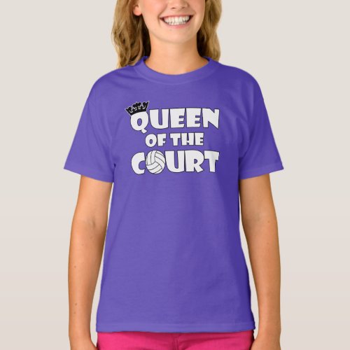 Girls Volleyball Queen of the Court T_Shirt