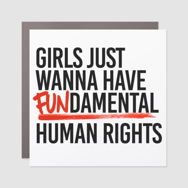 Girls wanna have fundamental rights car magnet (Front)