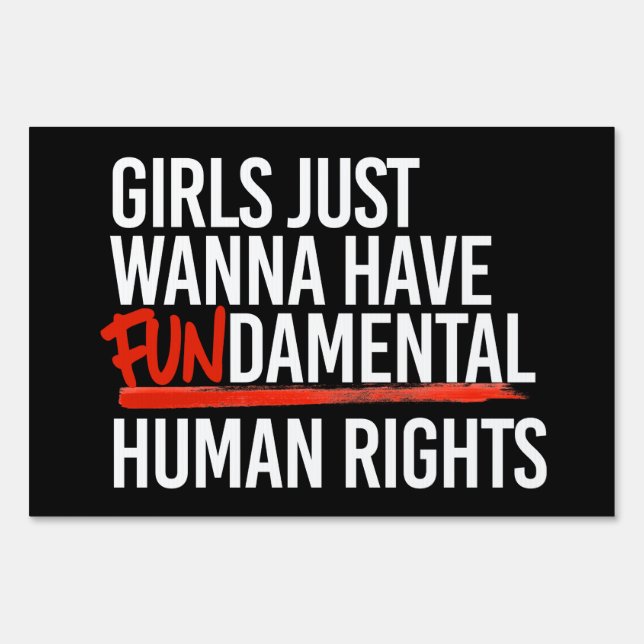 Girls wanna have fundamental rights sign (Front)