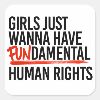 Girls wanna have fundamental rights square sticker