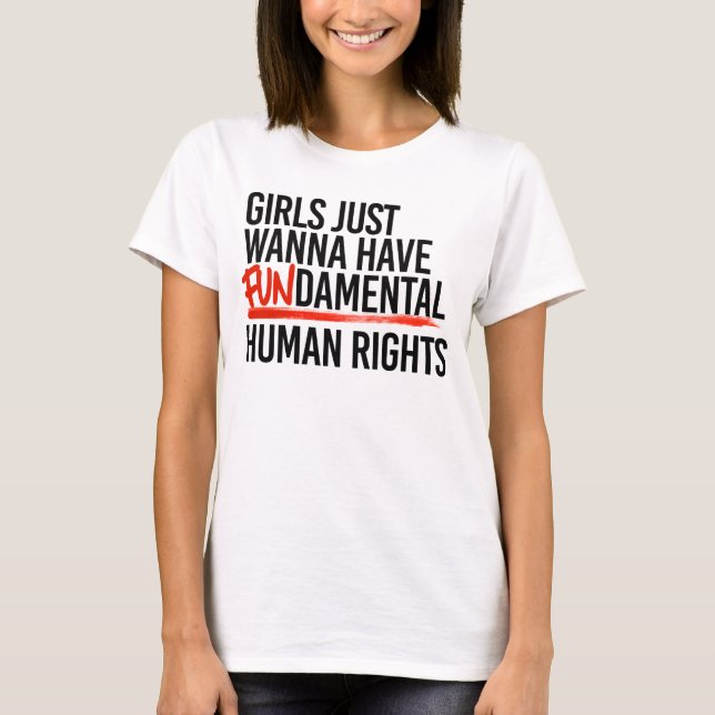 Girls wanna have fundamental rights T-Shirt (Front)