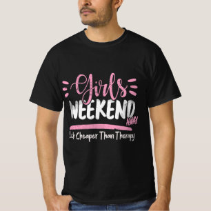 Girls Weekend 2022 Weekend Away Beaches Booze And T-Shirt