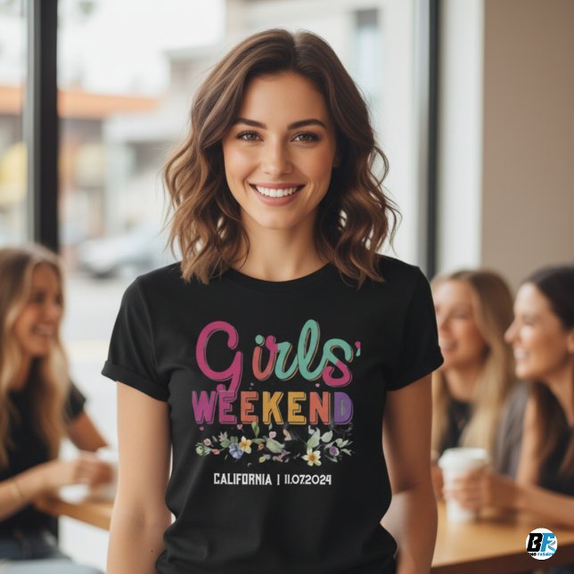 Girls Weekend Away T-shirt Custom Location Date (Creator Uploaded)