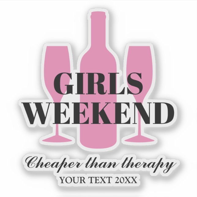 Girls weekend away trip wine tasting party vinyl sticker (Front)
