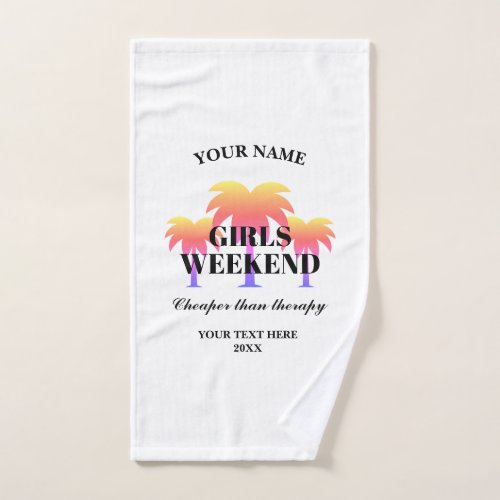 Girls weekend cheaper than therapy funny gift hand towel 