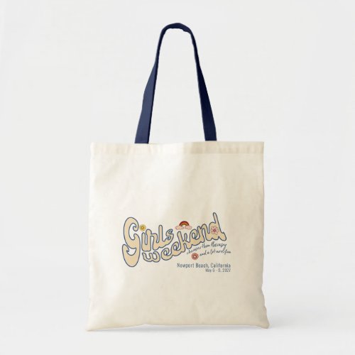 Girls Weekend Cheaper Than Therapy  Lot More Fun Tote Bag