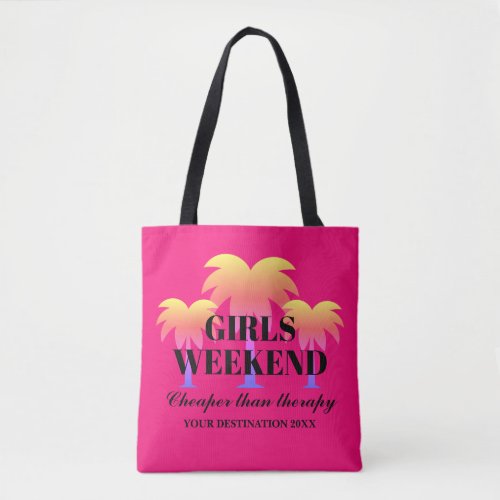 Girls weekend cheaper than therapy tropical palm   tote bag