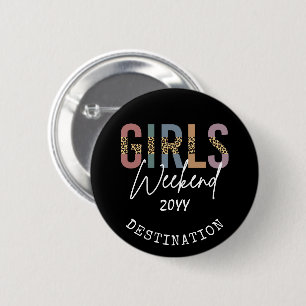 Girls Weekend Cheetah Print Girls getaway Button
