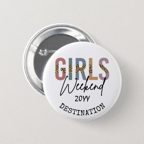 Girls Weekend Cheetah Print Girls trip getaway Button