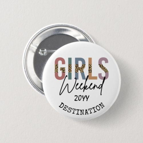 Girls Weekend Cheetah Print Girls trip getaway Button