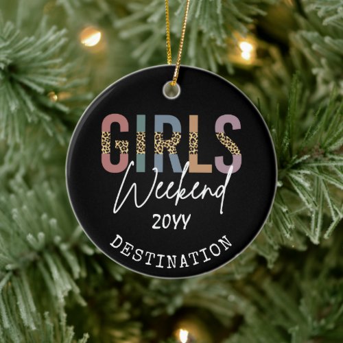 Girls Weekend Cheetah Print Girls trip getaway Ceramic Ornament