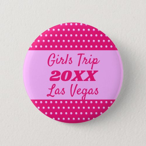 Girls Weekend Cute Pink Polka Dot Best Friend Trip Button